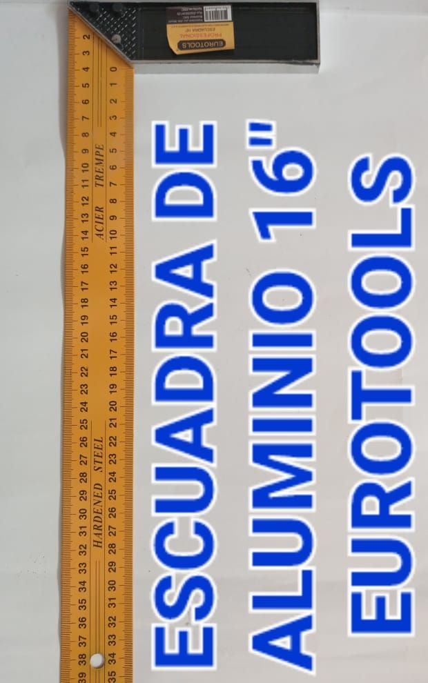 ESCUADRA DE ALUMINIO 16 EUROTOOLS