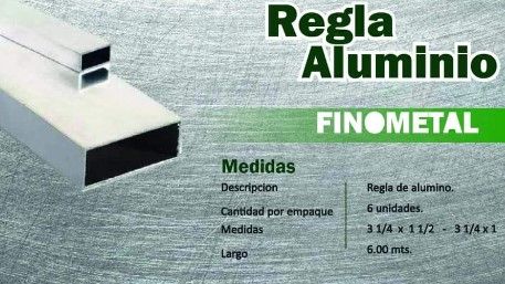 REGLA DE ALUMINIO 3.1/4X1.1/2X 6 MTS   PESADA